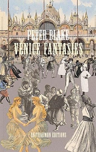 Venice Fantasies　Peter Blake　ピーター・ブレイク Venice Fantasies book by Peter Blake | Enter Gallery