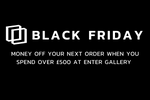 Black Friday at Enter Gallery