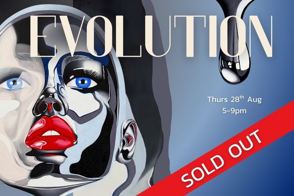 Thurs 28th Aug - Evolution – Enter Gallery at Projects Brighton