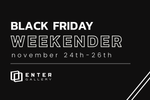24-26th November: The Enter Gallery Black Friday Weekender