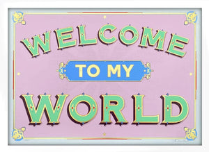 Framed Welcome to My World, Pink