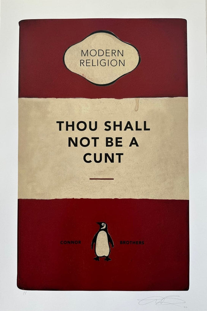 Thou Shall Not Be A Cunt