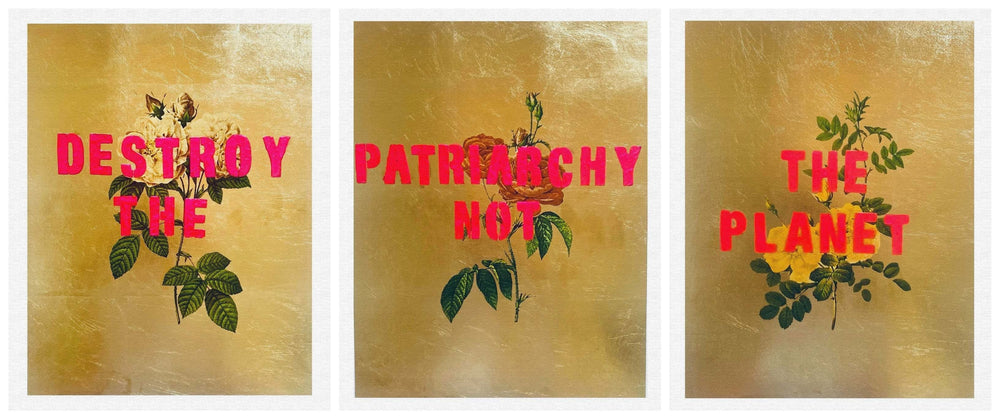 Destroy The Patriarchy Not The Planet, Mini Triptych