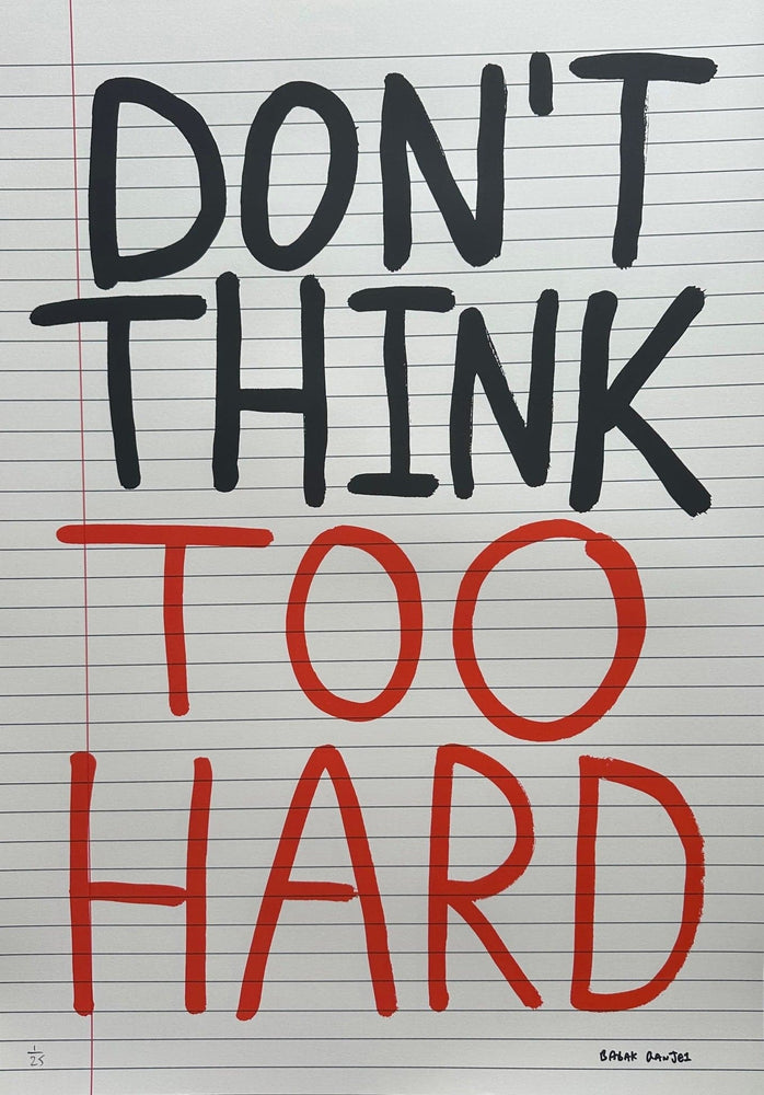 Don't Think Too Hard