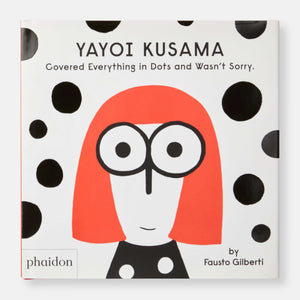 Yayoi Kusama Covered Everything in Dots and Wasn’t Sorry