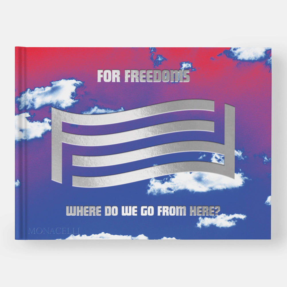 For Freedoms: Where Do We Go From Here?