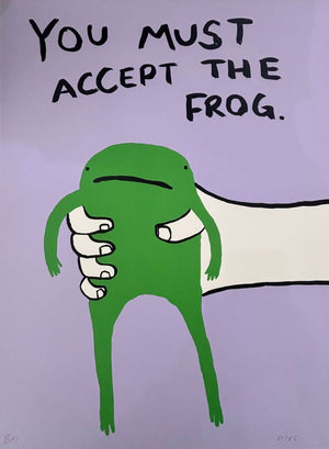 You Must Accept the Frog