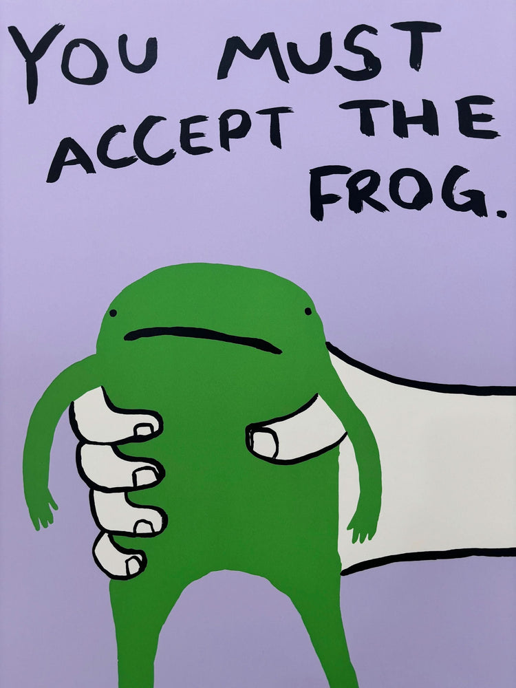 You Must Accept the Frog