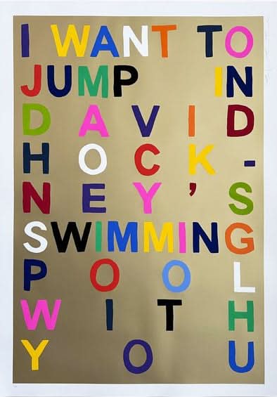 I Want To Jump In David Hockney's Swimming Pool With You, Gold