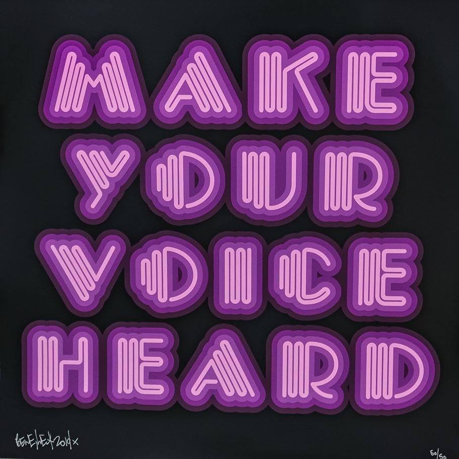 Make Your Voice Heard, Violet artwork by Ben Eine 