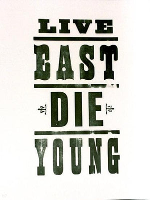 Live East Die Young White artwork by Pure Evil 