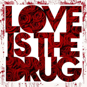 Love is the Drug artwork by Puck 
