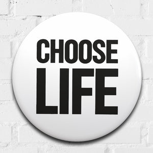 Choose Life, Giant 3D Vintage Pin Badge