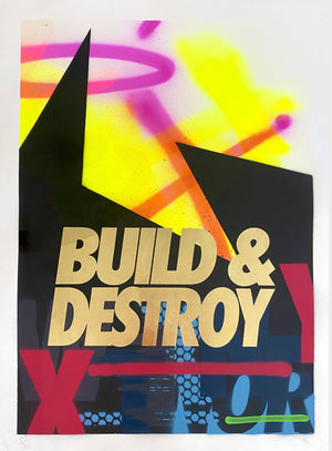 Build And Destroy, Limited Edition Print