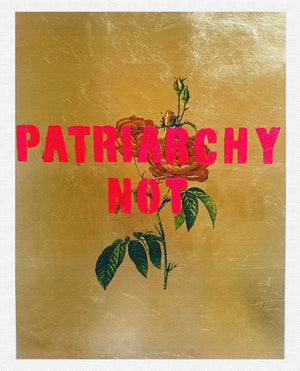 Destroy The Patriarchy Not The Planet, Triptych. Artist Proof