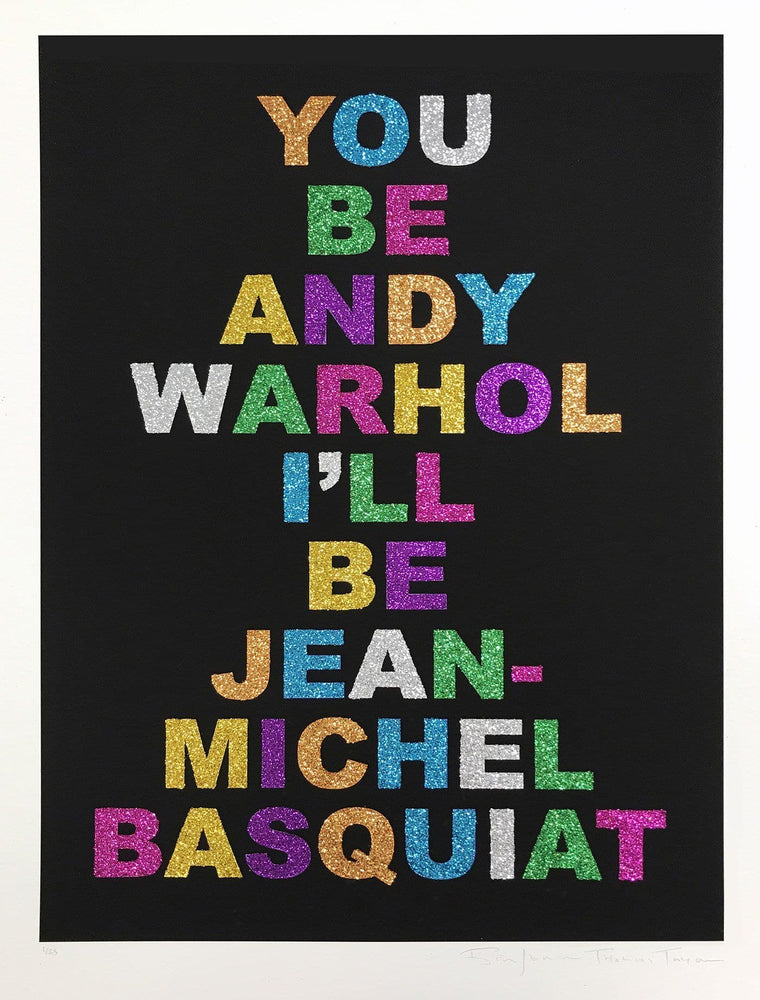 You be Andy Warhol I'll be Jean-Michel Basquiat artwork by Benjamin Thomas Taylor 
